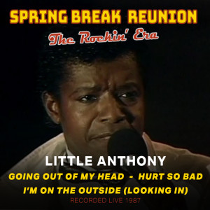 Little Anthony的专辑Spring Break Reunion: The Rockin' Era- Live