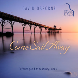 收聽David Osborne的Come Sail Away歌詞歌曲