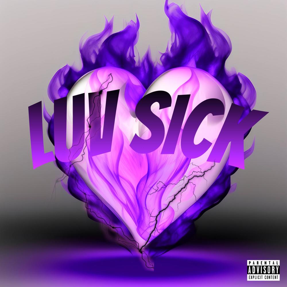 Luv Sick (feat. Fizzex) (Explicit)