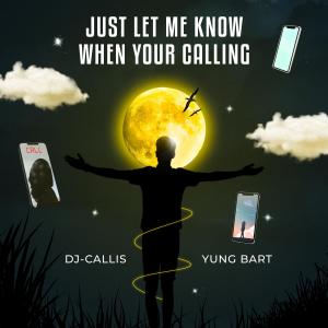 YungBart的專輯Just Let Me Know When You're Calling (Explicit)