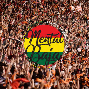 Dengarkan Di Tribun lagu dari Mental Baja dengan lirik