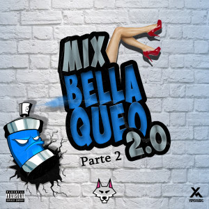 DJ Tony的專輯Mix Bellaqueo 2.0, Pt.2 (Explicit)