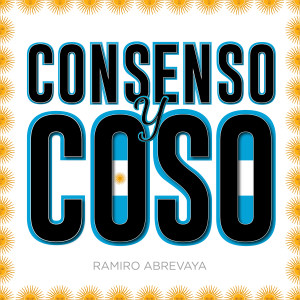 ดาวน์โหลดและฟังเพลง Consenso y Coso พร้อมเนื้อเพลงจาก Ramiro Abrevaya
