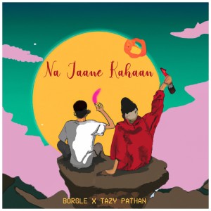 Dengarkan Na Jaane Kahaan lagu dari BORGLE dengan lirik