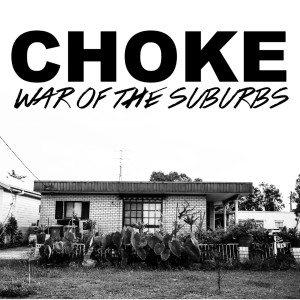 Dengarkan War of the Suburbs lagu dari Choke dengan lirik