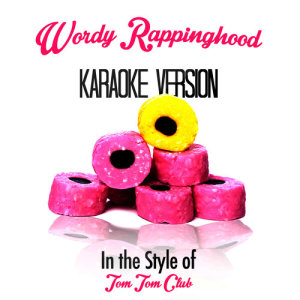 收聽Karaoke - Ameritz的Wordy Rappinghood (In the Style of Tom Tom Club) [Karaoke Version]歌詞歌曲