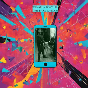 收聽Wiz-Ard的Don't Lie (Call You Back) (Explicit)歌詞歌曲