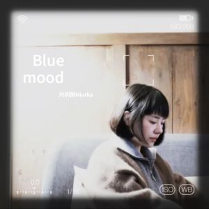 Album Blue mood from 刘玥辰Niurka