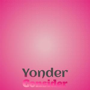 Album Yonder Consider from Various