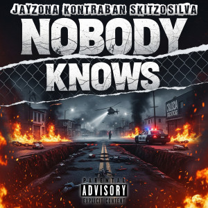 ดาวน์โหลดและฟังเพลง Nobody Knows (Explicit) พร้อมเนื้อเพลงจาก Jayzona