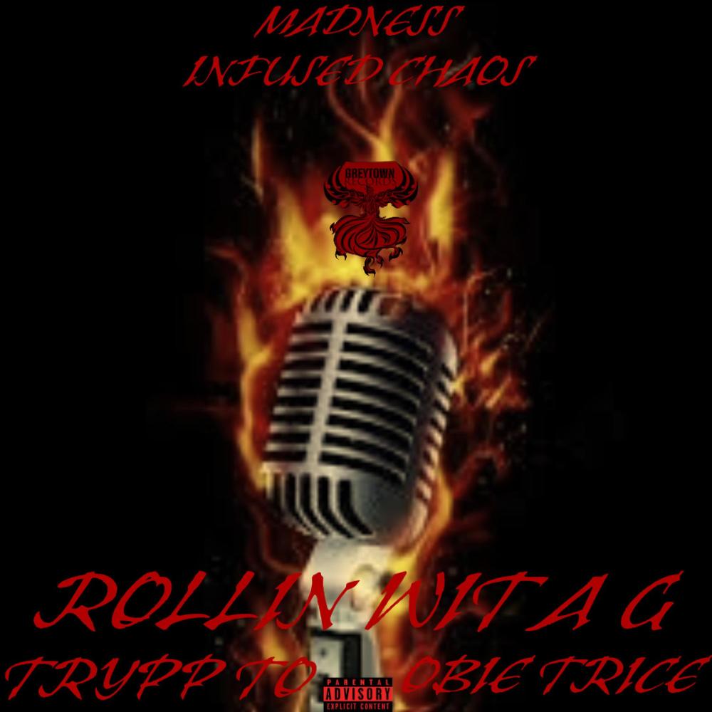 ROLLIN WIT A G (feat. OBIE TRICE & TRYPP TO) (Explicit)