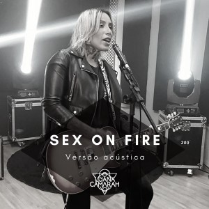 ดาวน์โหลดและฟังเพลง Sex on Fire (Acústica) พร้อมเนื้อเพลงจาก Luana Camarah