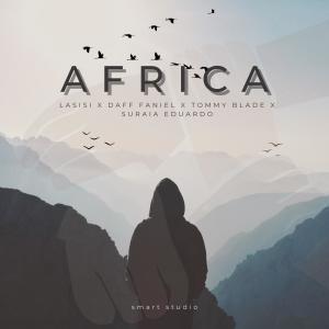 ดาวน์โหลดและฟังเพลง africa (feat. Daff Daniel, Tommy Blade & Suraia Eduardo) พร้อมเนื้อเพลงจาก Lasisi