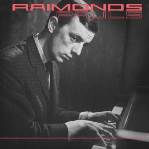 Raimonds Pauls的專輯Dziesmas (2020 Remaster)