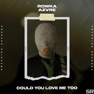 อัลบัม Could You Love Me Too ศิลปิน Rowka
