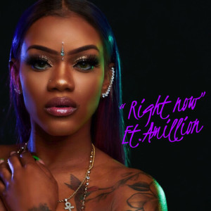 Listen to Right Now song with lyrics from Et. Amillion