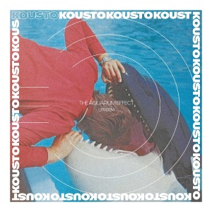 Album The Aquarium Effect from Kousto
