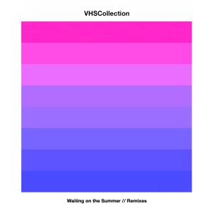 ดาวน์โหลดและฟังเพลง Waiting on the Summer (Inukshuk Remix) พร้อมเนื้อเพลงจาก VHS Collection
