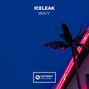 ดาวน์โหลดและฟังเพลง Wavy พร้อมเนื้อเพลงจาก Iceleak