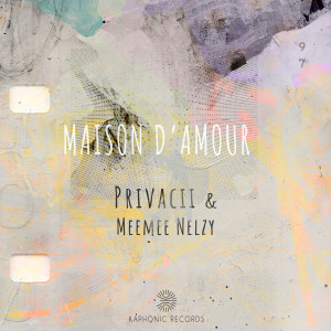 อัลบัม Maison d'amour ศิลปิน Privacii