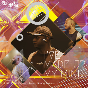 ดาวน์โหลดและฟังเพลง I've Made Up My Mind พร้อมเนื้อเพลงจาก Cleverson Silva