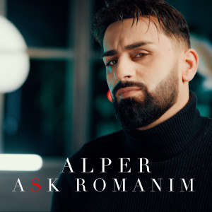 Alper的專輯Aşk Romanım
