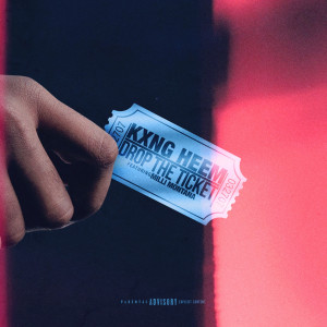 Listen to Drop the Ticket (Explicit) song with lyrics from Kxng Heem