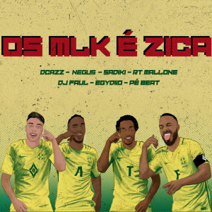 ดาวน์โหลดและฟังเพลง Os Mlk É Zica พร้อมเนื้อเพลงจาก Artefato