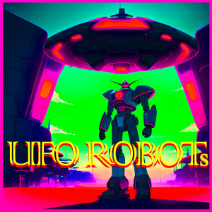 Listen to Ufo Robot song with lyrics from Astroboys