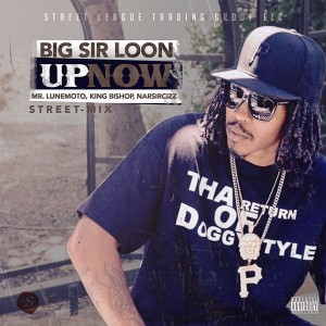 ดาวน์โหลดและฟังเพลง Up Now (Street Mix) (Explicit) พร้อมเนื้อเพลงจาก Mr Lunemotto