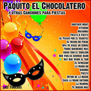 Los Tuneaos的專輯Paquito el Chocolatero y Otras Canciones para Fiestas