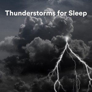 Album Thunderstorms for Sleep oleh Thunderstorm Sound Bank