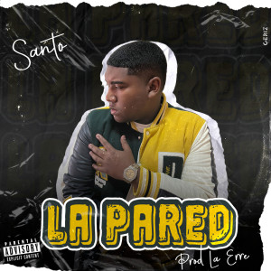 Album La Pared (Explicit) from Santo