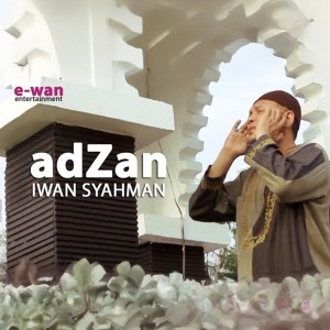 Adzan dari Iwan Syahman