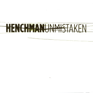 收聽Henchman的Uncover歌詞歌曲