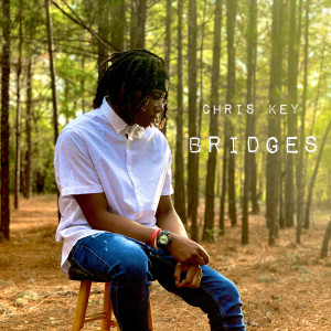 Listen to Bridges song with lyrics from Chris Key