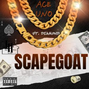 อัลบัม SCAPEGOAT (feat. DIAMOND) [Explicit] ศิลปิน Ace Uno