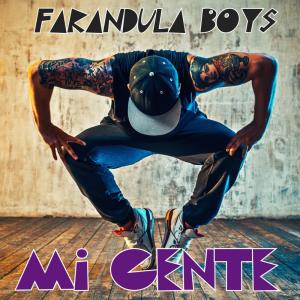 Dengarkan lagu Mi Gente nyanyian Farandula Boys dengan lirik