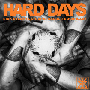ดาวน์โหลดและฟังเพลง Hard Days พร้อมเนื้อเพลงจาก Sick Steen
