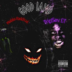 收聽TripSev CT的Good Lawd (feat. Mobbs Radical) (Explicit)歌詞歌曲