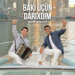 Listen to Bakı Üçün Darıxdım song with lyrics from Nəsimi Məmmədov