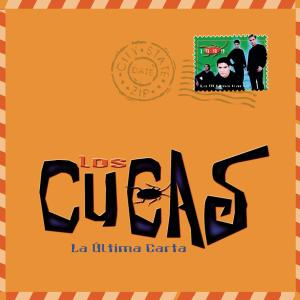 ดาวน์โหลดและฟังเพลง La Última Carta (Latin Power Version) (Remasterizado) พร้อมเนื้อเพลงจาก Los Cucas