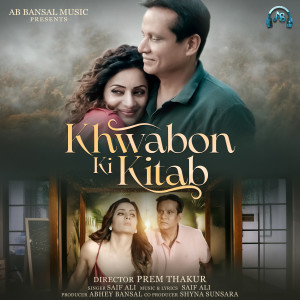 收听Saif Ali的Khwabon Ki Kitab歌词歌曲