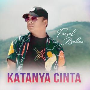 Faisal Asahan的專輯Katanya Cinta