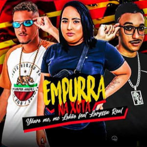 收聽MC LoKão的Empurra na Xota歌詞歌曲