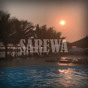 Album Sarewa (Explicit) from D.w.D