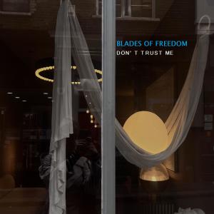 Listen to Don't Trust Me song with lyrics from Blades Of Freedom