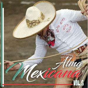 Album Alma Mexicana, Vol. 5 from Various