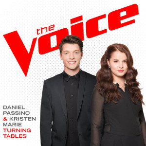ดาวน์โหลดและฟังเพลง Turning Tables (The Voice Performance) พร้อมเนื้อเพลงจาก Daniel Passino