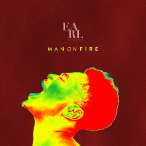 ดาวน์โหลดและฟังเพลง Man On Fire พร้อมเนื้อเพลงจาก Earl St. Clair